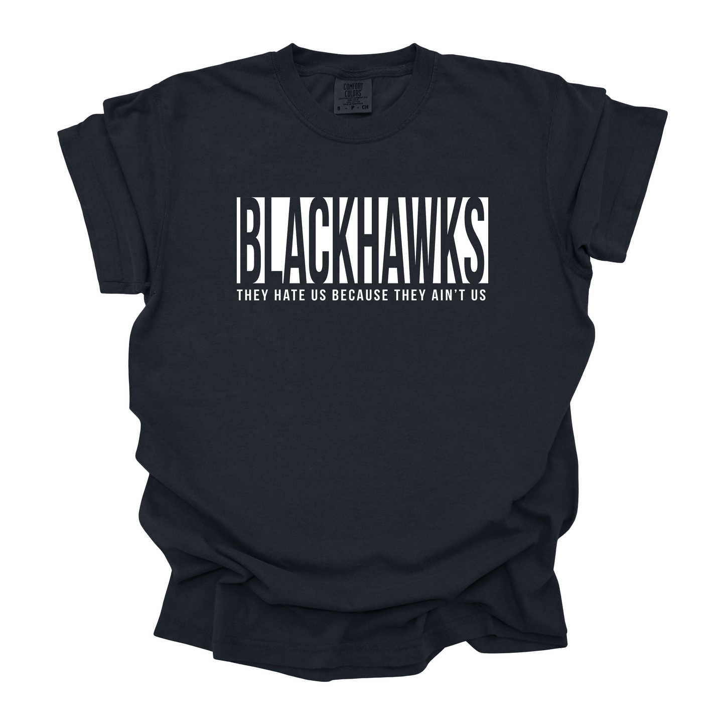 Blackhawks They Ain't Us T-Shirt