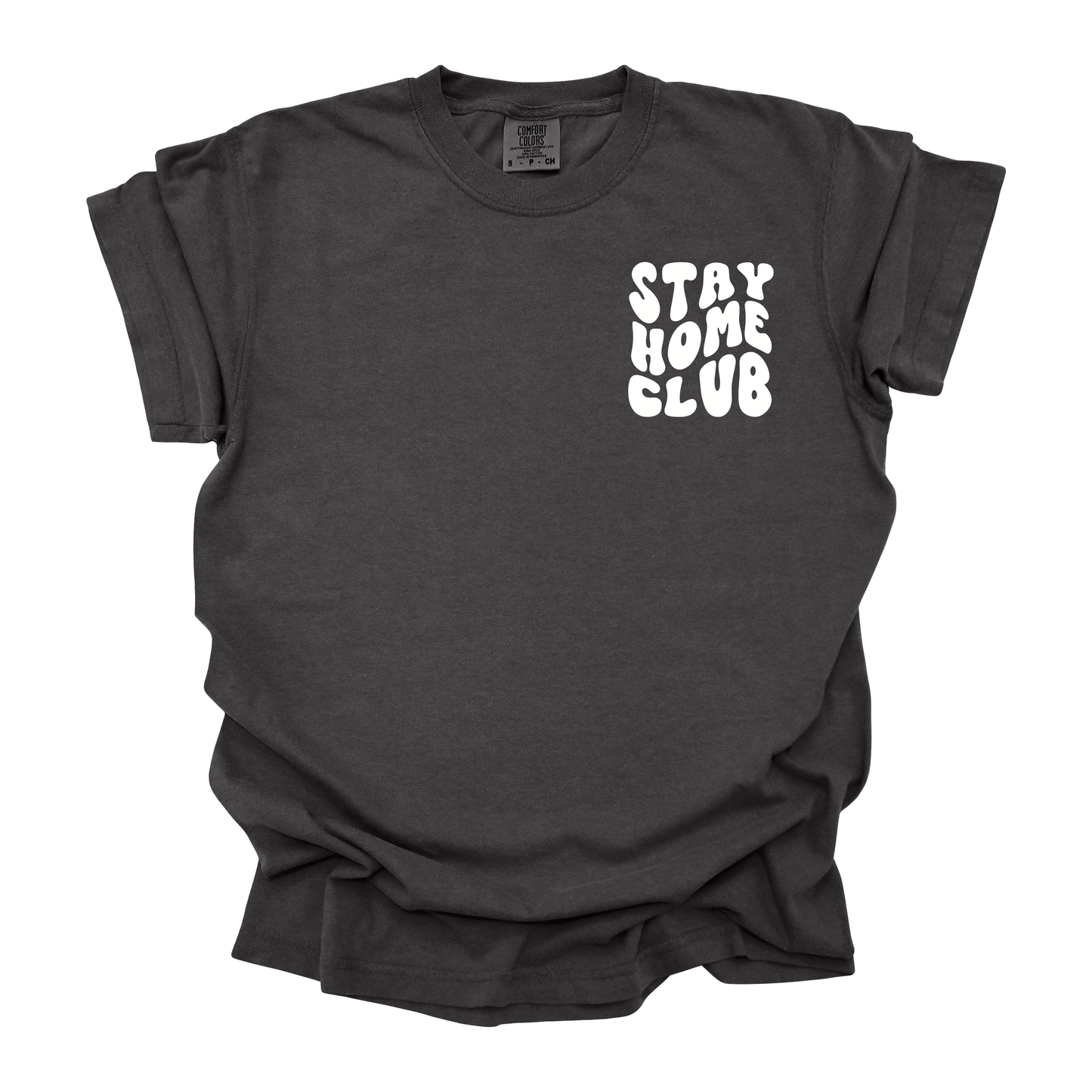 Stay Home Club T-Shirt