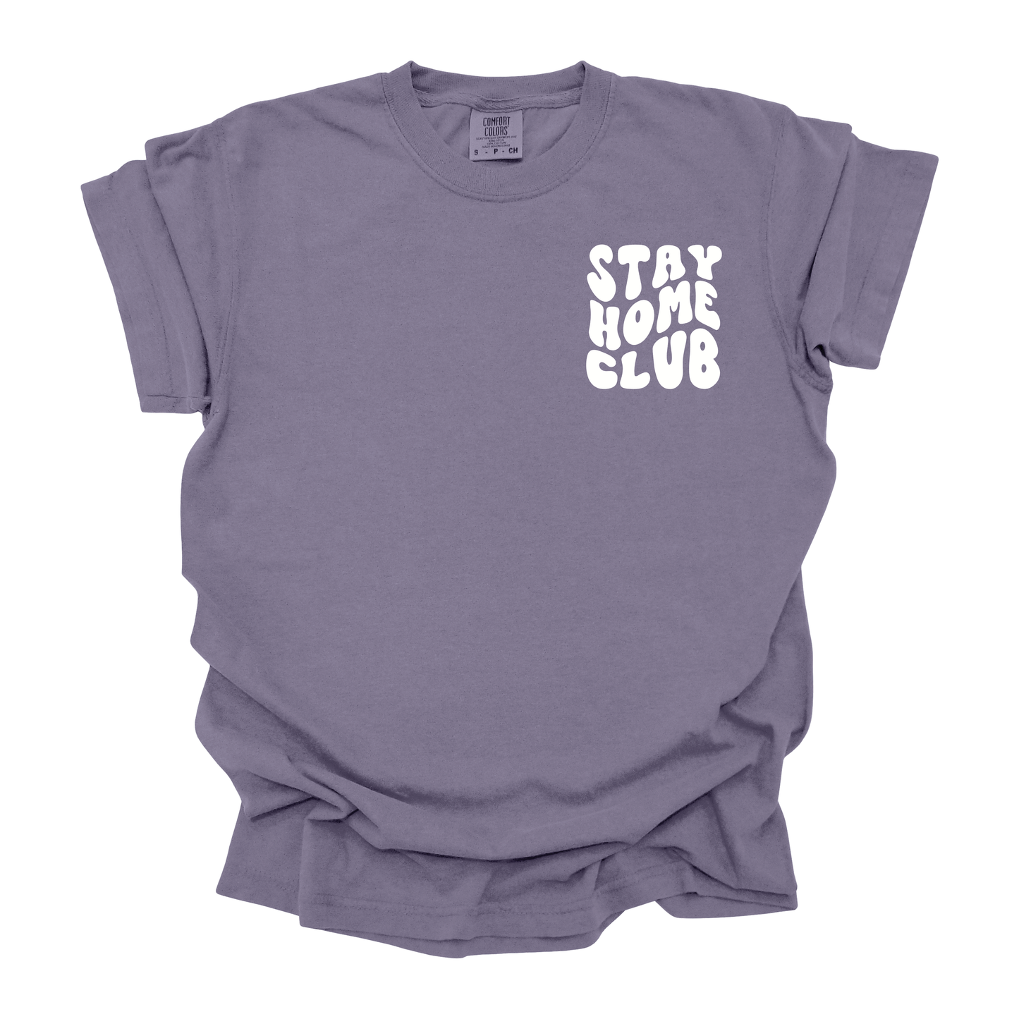Stay Home Club T-Shirt