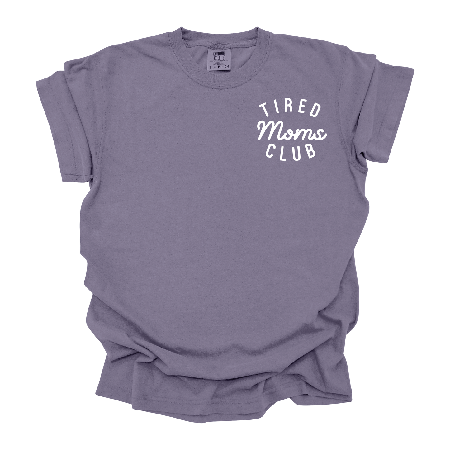 Tired Mom Club T-Shirt