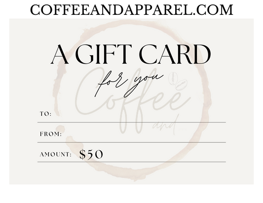 Coffee and Apparel $50 Gift Card