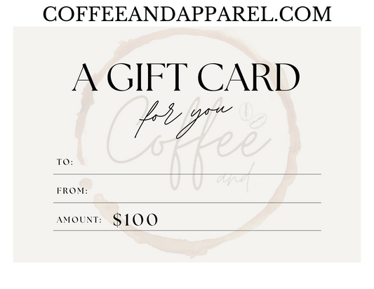 Coffee and Apparel $100 Gift Card