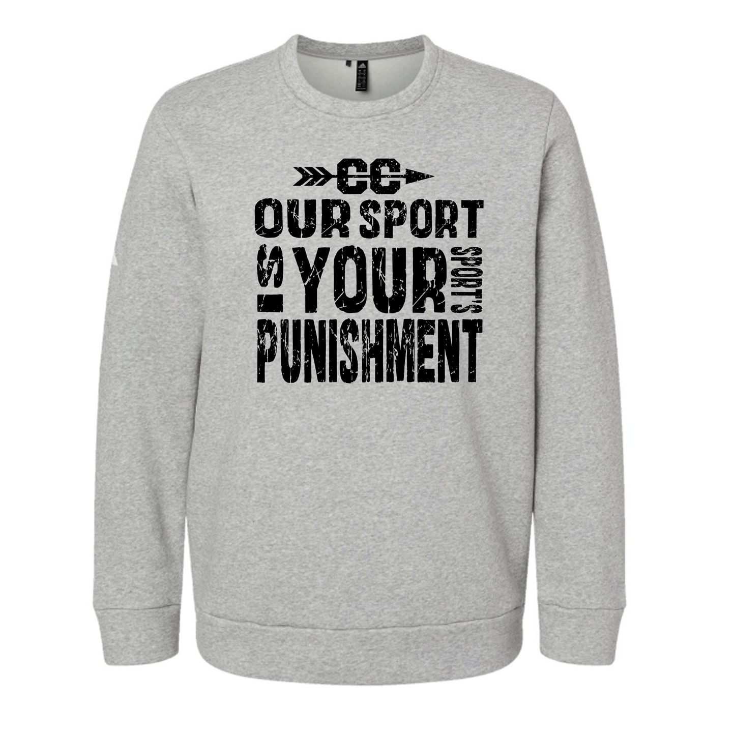 Our Sport is your Sport's Punishment Sweatshirts