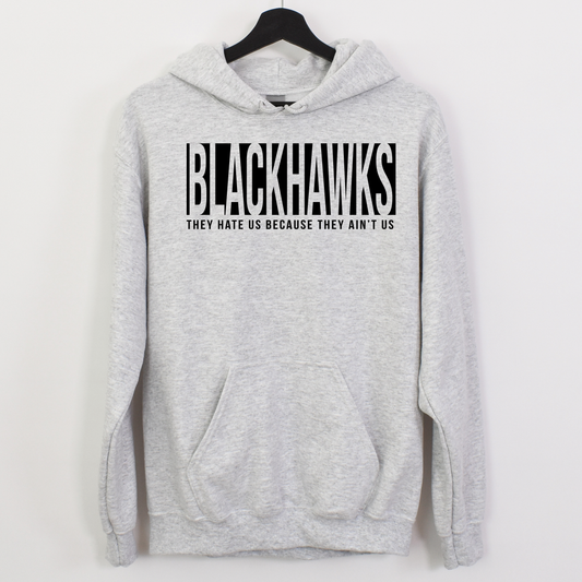 Blackhawks They Ain't Us Hoodie