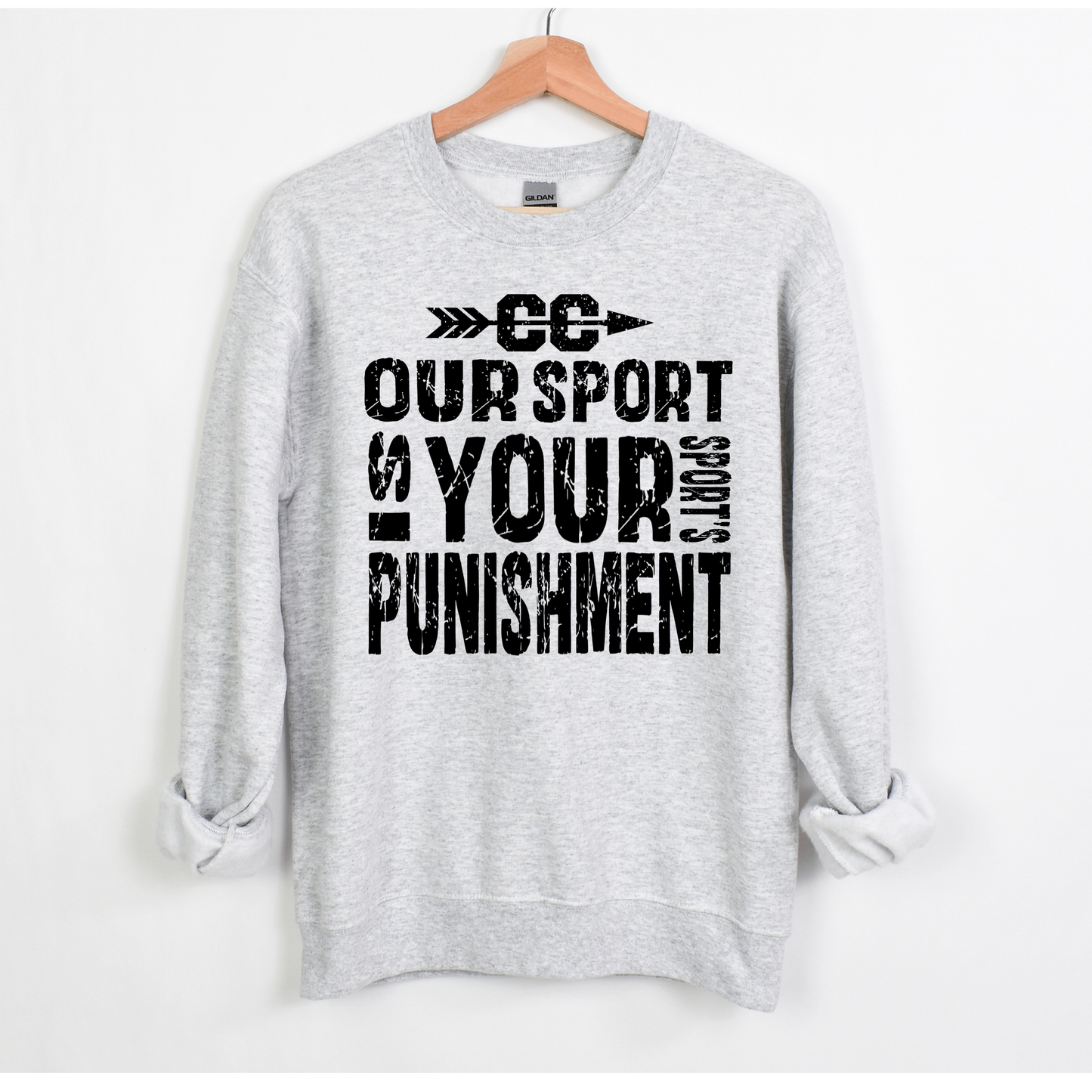 Our Sport is your Sport's Punishment Sweatshirts