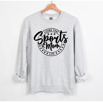 Living that Sports Mom Life Sweatshirts