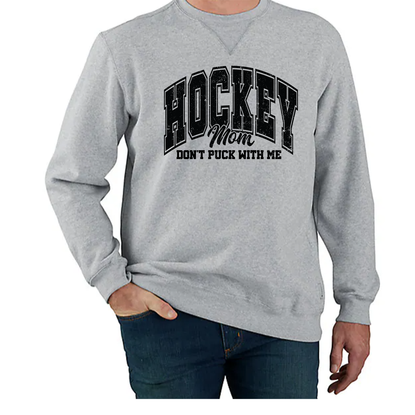 Don't Puck with a Hockey Mom Sweatshirt