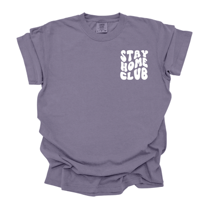 Stay Home Club T-Shirt